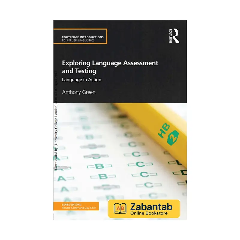 خرید کتاب Exploring Language Assessment and Testing، منبع آموزشی جامع برای ارزیابی و آزمون‌سازی زبان