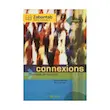 خرید کتاب Connexions 1، منبع آموزشی زبان فرانسه سطح مبتدی از مجموعه محبوب Connexions