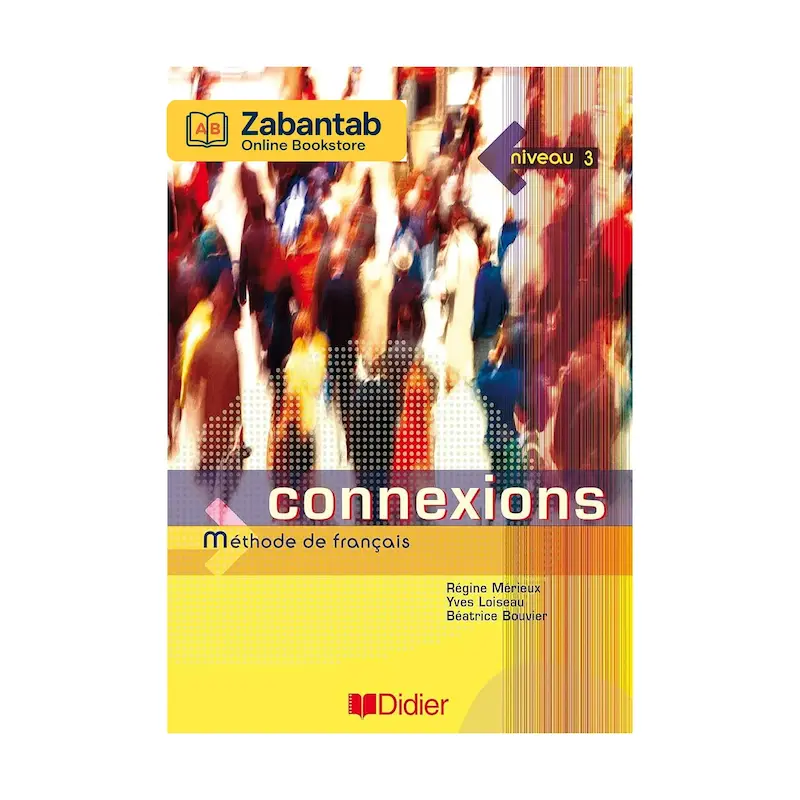 خرید کتاب Connexions 3، منبع آموزشی زبان فرانسه سطح پیشرفته از مجموعه معتبر Connexions