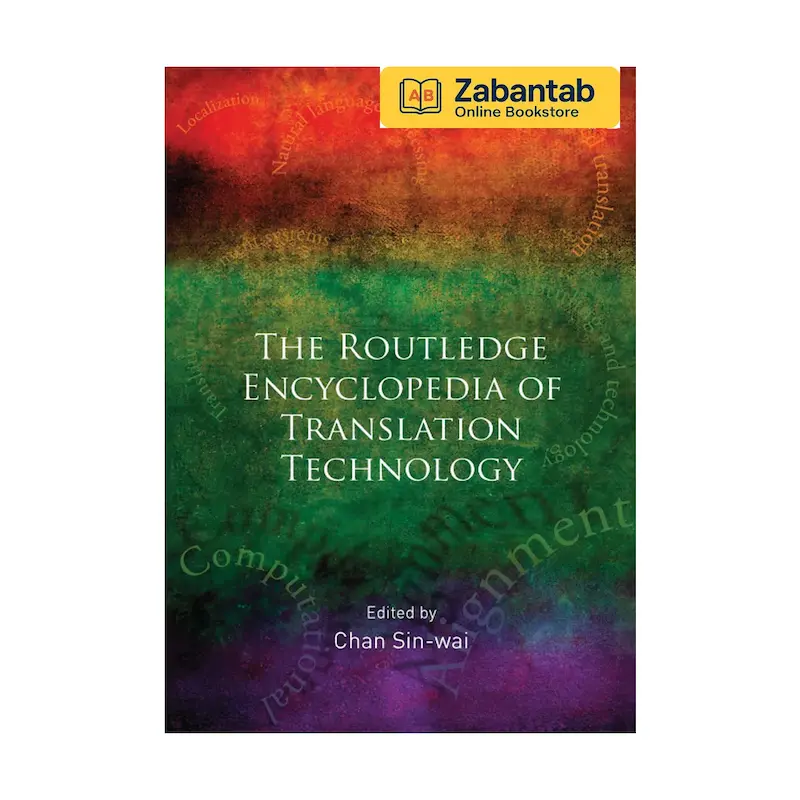 The Routledge Encyclopedia of Translation Technology