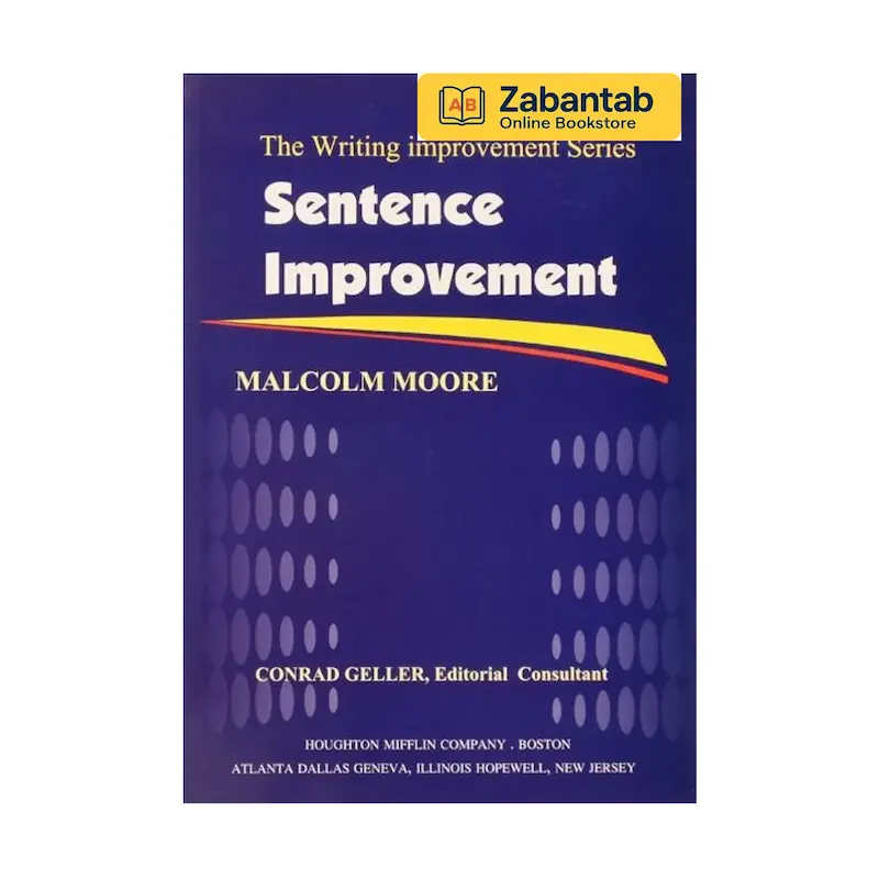 خرید کتاب Sentence Improvement؛ منبع کاربردی برای بهبود جمله‌سازی، تقویت ساختارهای گرامری و ارتقای مهارت‌های نگارشی زبان انگلیسی