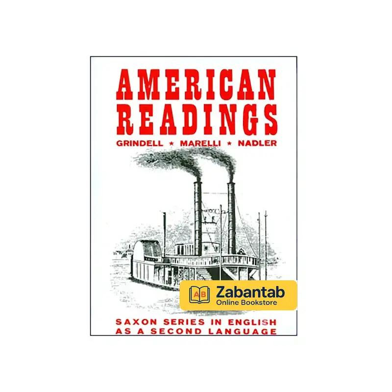خرید کتاب American Readings؛ مجموعه‌ای منتخب از متون ادبی و غیرداستانی آمریکایی برای تقویت مهارت خواندن، تحلیل متن و درک فرهنگی در زبان انگلیسی