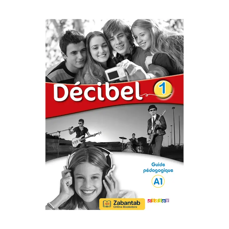 Decibel 1 A1 Guide pedagogique