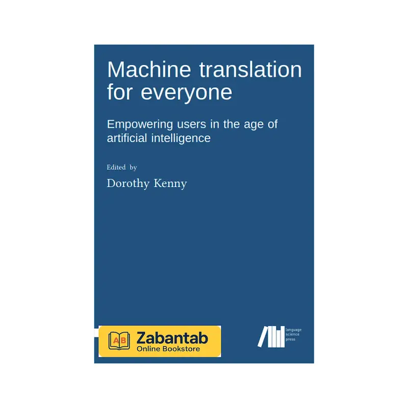Machine Translation for Everyone